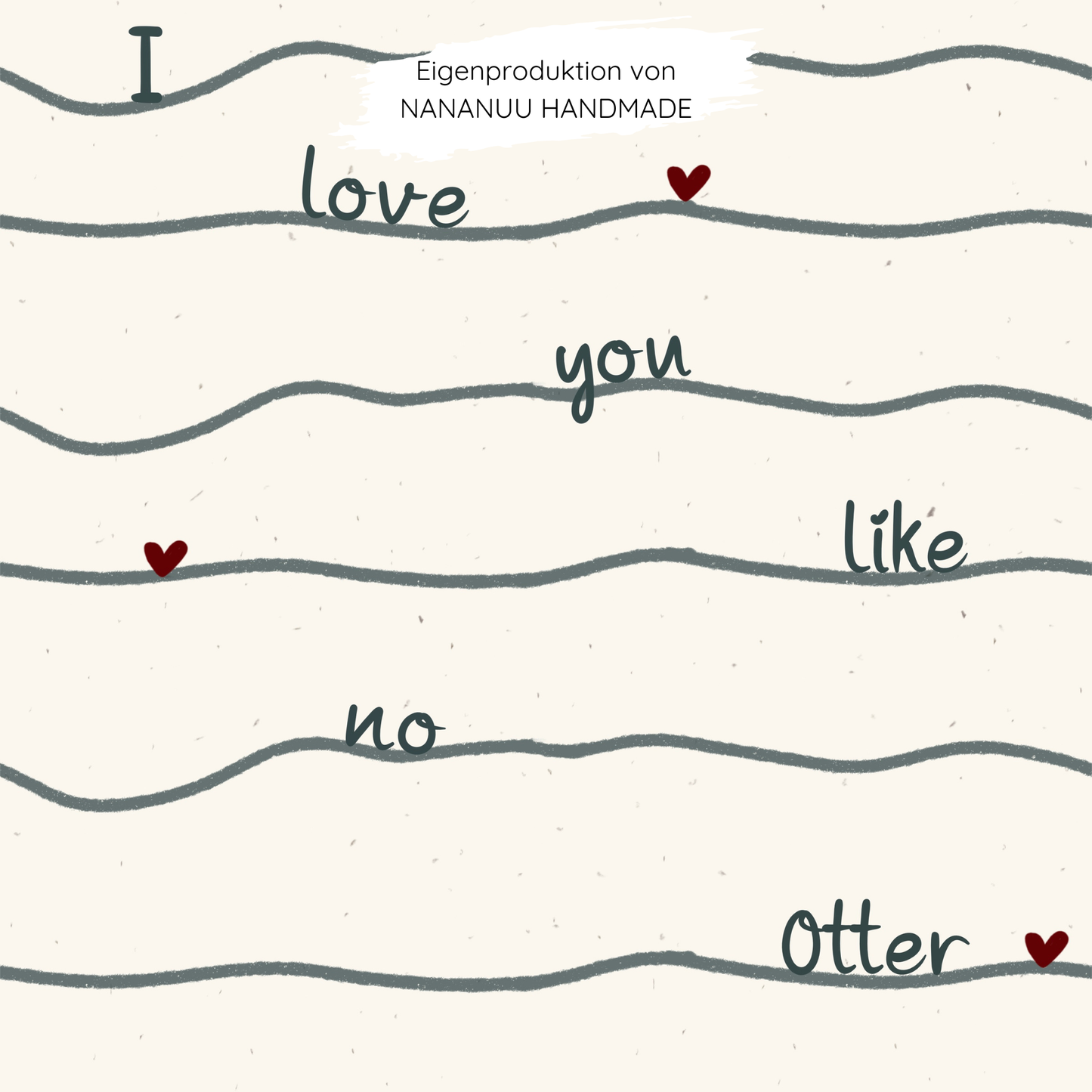 Vorbestellung: French Terry Love you like no Otter